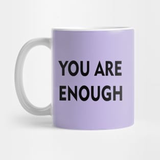 You Are Enough black Mug